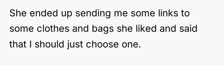 She ended up sending me some links to some clothes...
