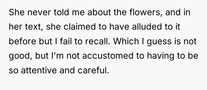 She never told me about the flowers, and in her...