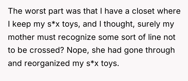The worst part was that I have a closet where...