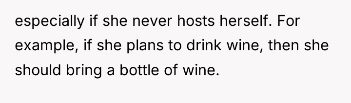 especially if she never hosts herself. For example, if she...