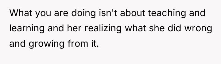 What you are doing isn't about teaching and learning and...