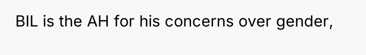 BIL is the AH for his concerns over gender,