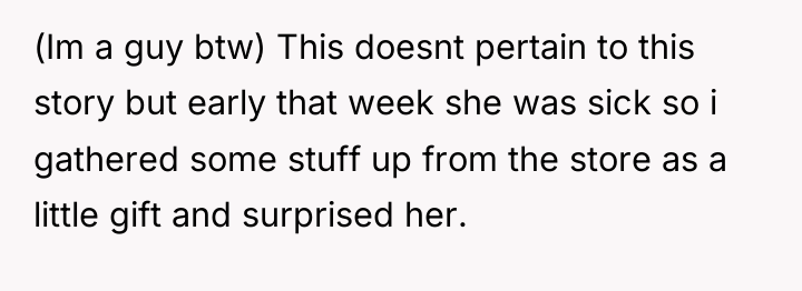 (Im a guy btw) This doesnt pertain to this story...
