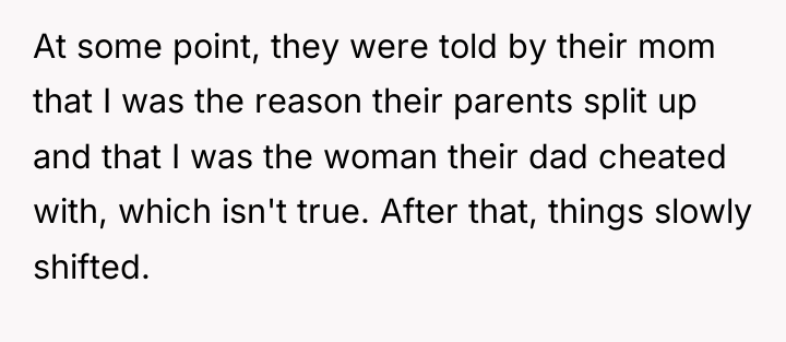 At some point, they were told by their mom that...