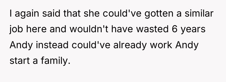 I again said that she could've gotten a similar job...