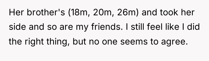 Her brother's (18m, 20m, 26m) and took her side and...