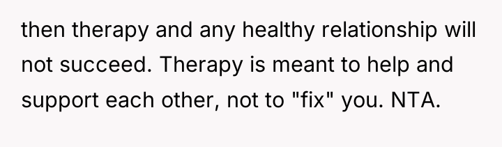 then therapy and any healthy relationship will not succeed. Therapy...