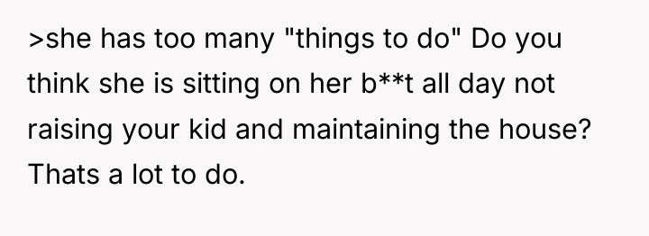 >she has too many "things to do" Do you think...