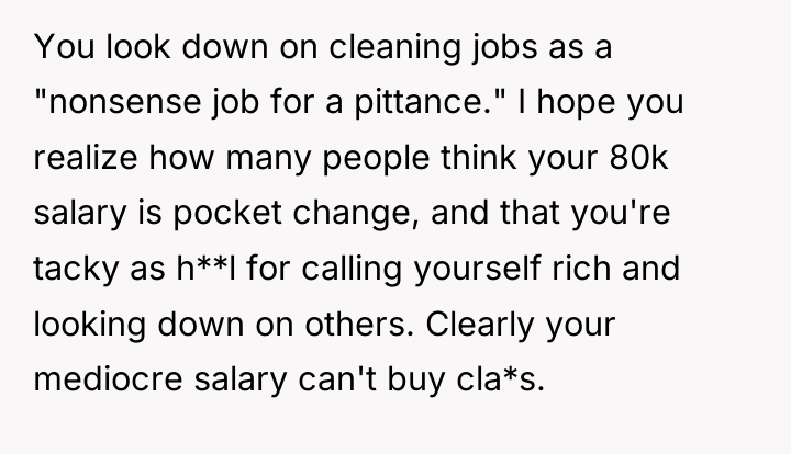 You look down on cleaning jobs as a "nonsense job...