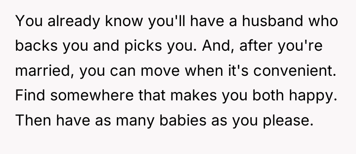 You already know you'll have a husband who backs you...