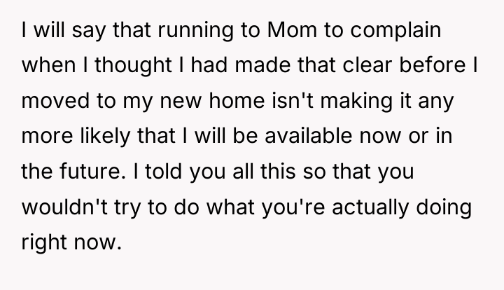 I will say that running to Mom to complain when...