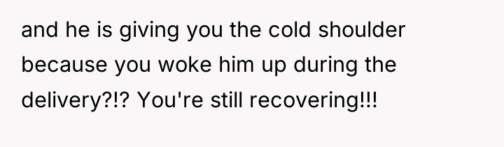 and he is giving you the cold shoulder because you...