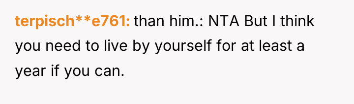 terpisch**e761 than him.: NTA But I think you need to...