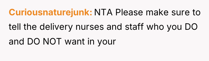 Curiousnaturejunk NTA Please make sure to tell the delivery nurses...