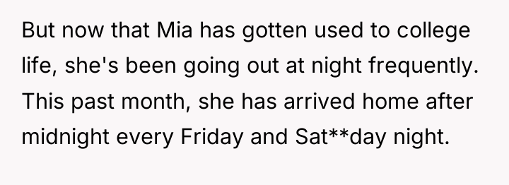 But now that Mia has gotten used to college life,...