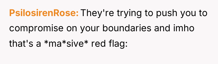 PsilosirenRose They're trying to push you to compromise on your...