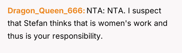 Dragon_Queen_666 NTA: NTA. I suspect that Stefan thinks that is...