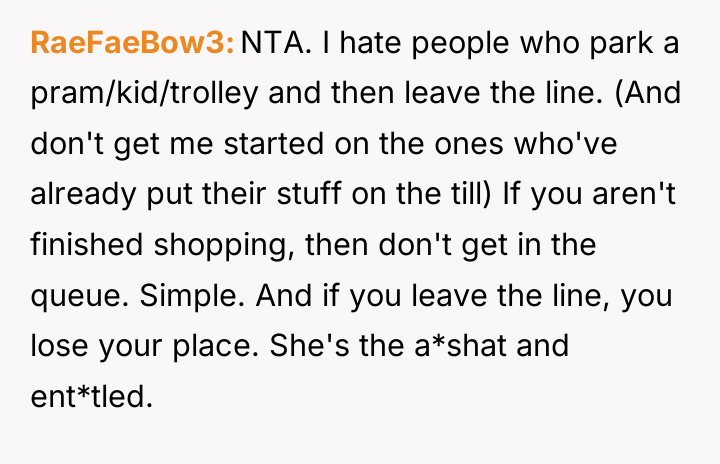 RaeFaeBow3 NTA. I hate people who park a pram/kid/trolley and...