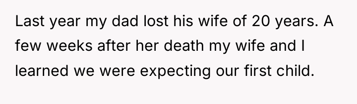 Last year my dad lost his wife of 20 years....