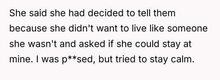 She said she had decided to tell them because she...