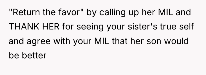 "Return the favor" by calling up her MIL and THANK...