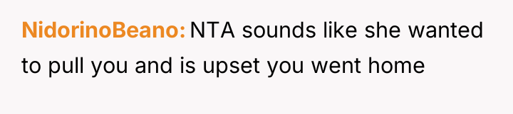 NidorinoBeano NTA sounds like she wanted to pull you and...