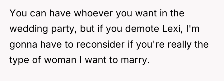 You can have whoever you want in the wedding party,...