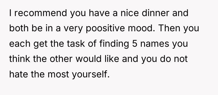 I recommend you have a nice dinner and both be...
