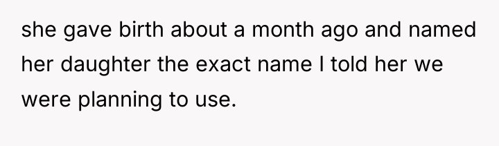 she gave birth about a month ago and named her...