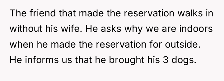 The friend that made the reservation walks in without his...