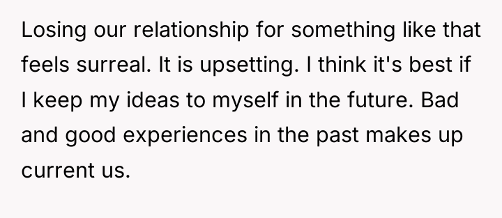Losing our relationship for something like that feels surreal. It...