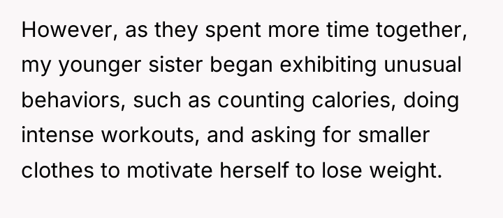 However, as they spent more time together, my younger sister...