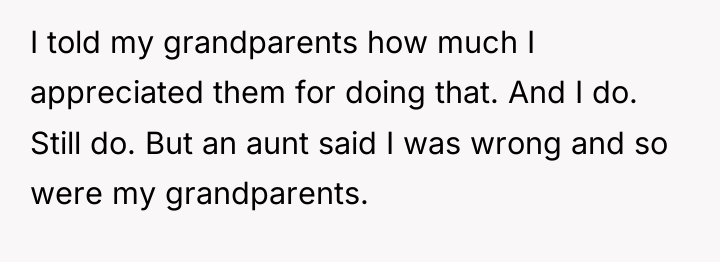 I told my grandparents how much I appreciated them for...
