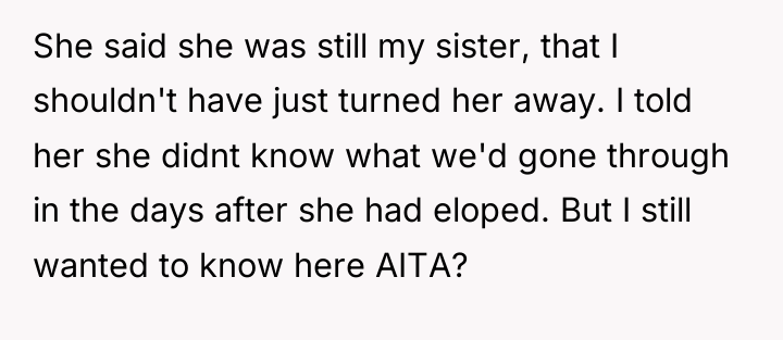 She said she was still my sister, that I shouldn't...