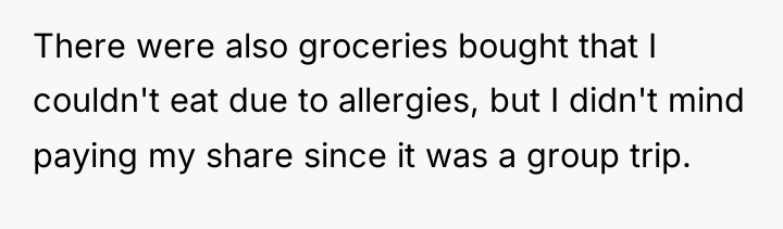 There were also groceries bought that I couldn't eat due...