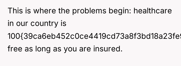 This is where the problems begin: healthcare in our country...