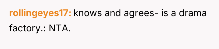 rollingeyes17 knows and agrees- is a drama factory.: NTA.