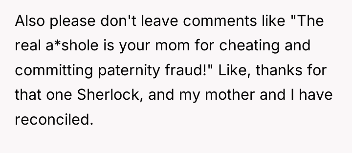 Also please don't leave comments like "The real a*shole is...