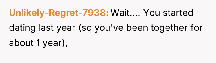 Unlikely-Regret-7938 Wait.... You started dating last year (so you've been...