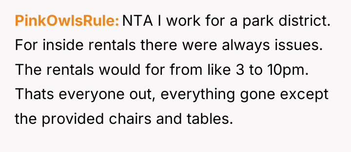 PinkOwlsRule NTA I work for a park district. For inside...