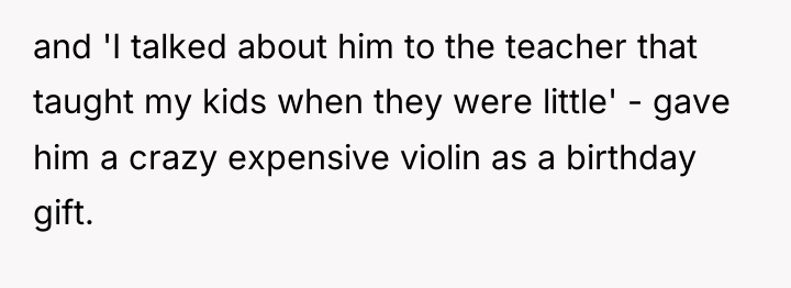 and 'I talked about him to the teacher that taught...