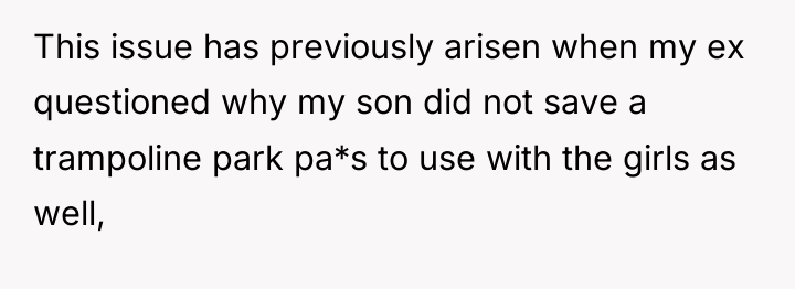 This issue has previously arisen when my ex questioned why...