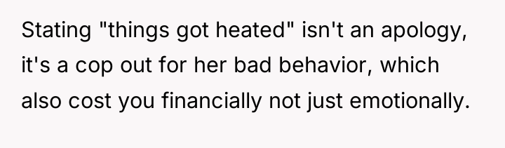 Stating "things got heated" isn't an apology, it's a cop...