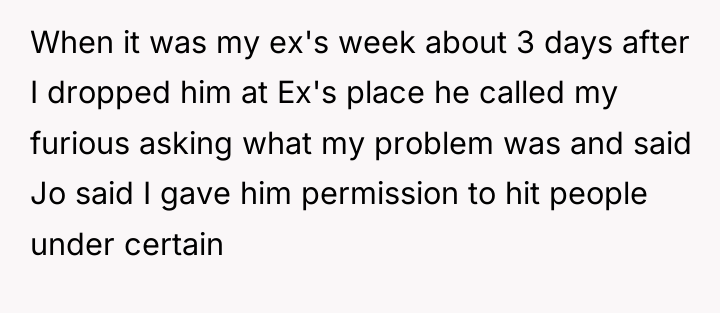 When it was my ex's week about 3 days after...