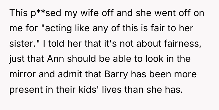 This p**sed my wife off and she went off on...