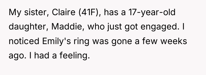 My sister, Claire (41F), has a 17-year-old daughter, Maddie, who...