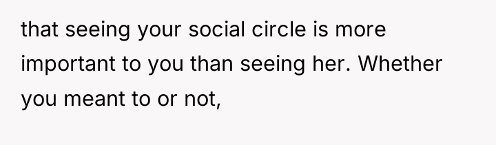 that seeing your social circle is more important to you...
