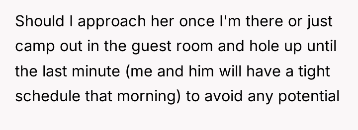 Should I approach her once I'm there or just camp...