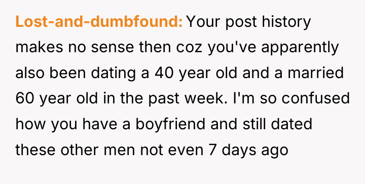 Lost-and-dumbfound Your post history makes no sense then coz you've...
