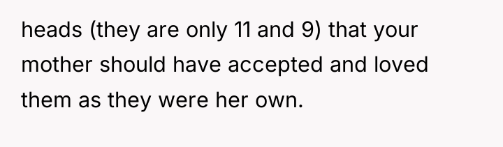 heads (they are only 11 and 9) that your mother...